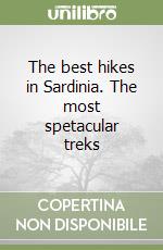 The best hikes in Sardinia. The most spetacular treks libro