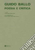 Guido Ballo. Poesia e critica libro