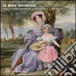 Le isole incantate. Vedute dei domini Borromeo da Gaspar van Wittel a Luigi Ashton. Ediz. multilingue