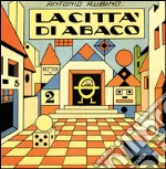 La città di Abaco. Ediz. illustrata libro