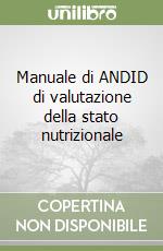 Manuale di ANDID di valutazione della stato nutrizionale