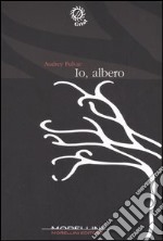 Io; albero