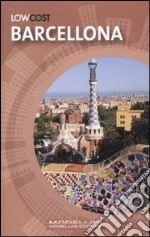 Barcellona. Ediz. illustrata libro