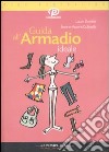 Guida all'armadio ideale. Ediz. illustrata libro