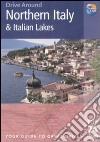 Northern Italy and Italian lakes. Ediz. inglese libro