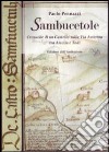 Sambucetole. Cronache di un castello sulla via Amerina tra Amelia e Todi. Con CD-ROM libro