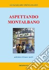 Aspettando Montalbano libro