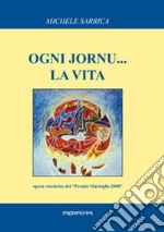 Ogni jurn... la vita libro