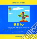 Billy. Il pappagallo dalle piume di arcobaleno libro