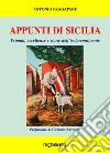 Appunti di Sicilia. Primati, eccellenze e storie dell'isola-continente libro