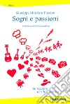 Sogni e passioni. 60 racconti di vita e cultura libro di Piscopo Giuseppe Maurizio