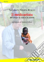 Il medicartista. Del corpo le cure e le parole