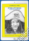 Piraterie. Riflessioni brevi di vita social libro