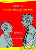 La didattica del dis-agio libro