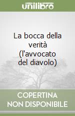 La bocca della verità (l'avvocato del diavolo) libro