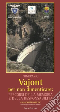 Vajont per non dimenticare libro