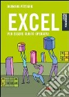 Excel. Per essere subito operativi libro