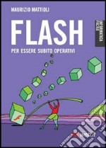 Flash. Creare animazioni per il Web libro