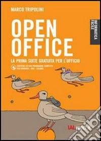 OpenOffice. La prima suite gratuita per l'ufficio. Con CD-ROM