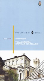 Villa Zaborra (castello di San Pelagio) a Due Carrare (PD)