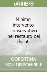 Minimo intervento conservativo nel restauro dei dipinti libro
