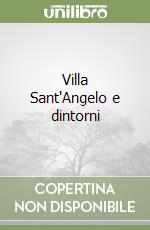 Villa Sant'Angelo e dintorni libro