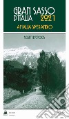 Gran Sasso d'Italia 2021. Amalia Sperandio. Ediz. a spirale libro