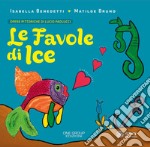 Le favole di Ice