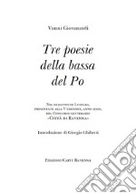 Tre poesie della Bassa del Po libro