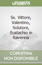 Ss. Vittore, Valentino, Solutore, Eustachio in Ravenna libro