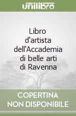 Libro d'artista dell'Accademia di belle arti di Ravenna libro