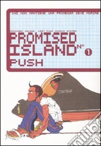 Promised island. Vol. 1