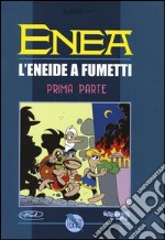 Enea. L'Eneide a fumetti. Vol. 1 libro