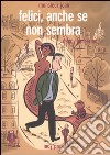 Felici, anche se non sembra. Monsieur Jean. Vol. 2 libro di Dupuy Philippe Berberian Charles