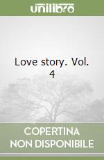 Love story. Vol. 4