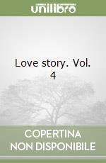 Love story. Vol. 4 libro