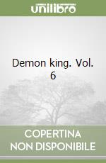 Demon king. Vol. 6