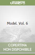 Model. Vol. 6