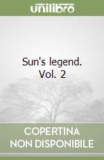 Sun's legend. Vol. 2 libro