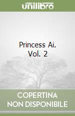 Princess Ai. Vol. 2 libro