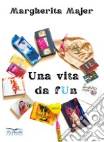 Una vita da fun libro