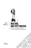 Rachel dei pettirossi. Primavera silenziosa, Rachel Carson e un nuovo inizio per la cultura ecologica libro