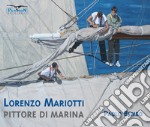 Pittore di marina. Ediz. illustrata libro