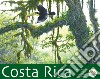 Costa Rica. Ars et natura project in Costa Rica Parks. Ediz. italiana e spagnola libro