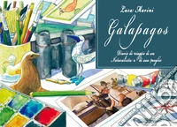 Galapagos. Diario di viaggio di un naturalista e di sua moglie libro