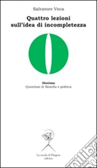 Quattro lezioni sull'idea di incompletezza