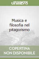 Musica e filosofia nel pitagorismo libro