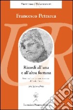 Rimedi all'una e all'altra fortuna. Testo latino a fronte libro