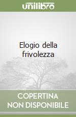 Elogio della frivolezza libro