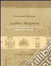 Equilibrio e proporzione. Metodo d'analisi per la rappresentazione dello spazio armonico libro